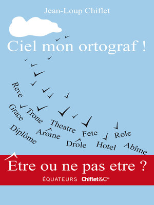 cover image of Ciel mon ortograf !